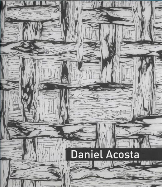 Daniel Acosta. Desenho + Escultura + Mobiliário. 2014. Texto José Roca. Curadoria Gilmar Camilo. Fotografia Paulo Dourado. Museu de Arte Contemporânea Goiás. Ótimo estado. (F) — Daniel Acosta