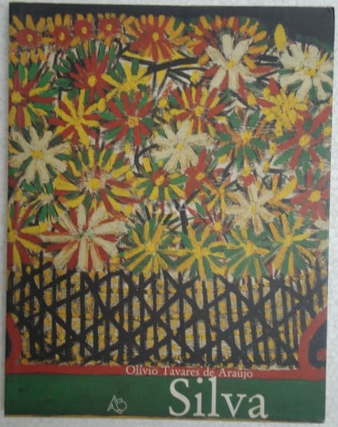 Silva - Olívio Tavares de Araújo - 1998 - 264 páginas - 34x23cm - Livro de Exposição Retrospectiva P — Não identificado