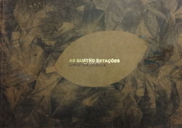 Christina Oiticica - As Quatro Estações - com dedicatória e autografado. — Não identificado