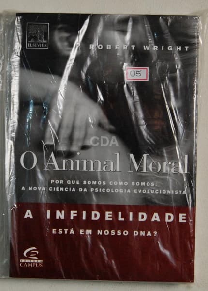 O Animal Moral - Por que somos como somos: a nova ciência da psicologia evolucionista, Robert Wright — Não identificado