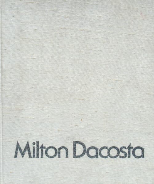 Milton Dacosta | Livro, edição de 1980.Ricamente ilustrado. Texto de Antonio Bento-245 pgns | 30x28 — Não identificado