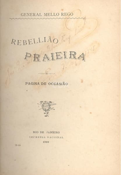 Livro: REGO, Mello (General). Rebellião Praieira: pagina de occasião. Rio de Janeiro: Imprensa Nacio — Não identificado