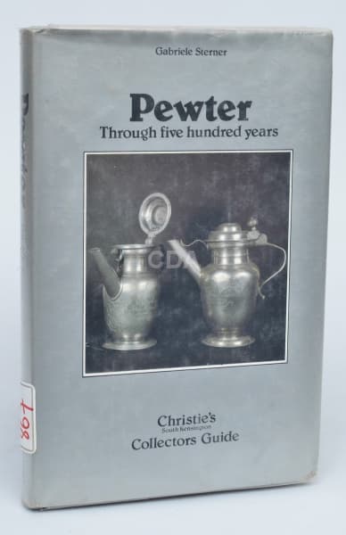 LIVRO - "PEWTER THROUGH FIVE HUNDRED YEARS" - STERNER, GABRIELE, 1979. — Não identificado