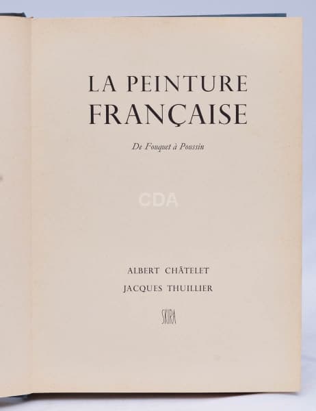 LIVRO - LA PEINTURE FRANÇAISE" - CHÂTELET, ALBERT/ THUILLIER, JACQUES, 1963. — Não identificado