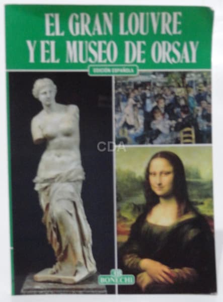 LIVRO EL GRAN LOUVRE YEL MUSEO DE ORSAY EDICIÓN ESPANOLA. — Não identificado