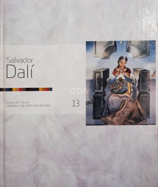 Salvador Dalí, Coleção Folha Grandes Mestres da Pintura, Publicado por Editora Folha, 96 pags — Não identificado