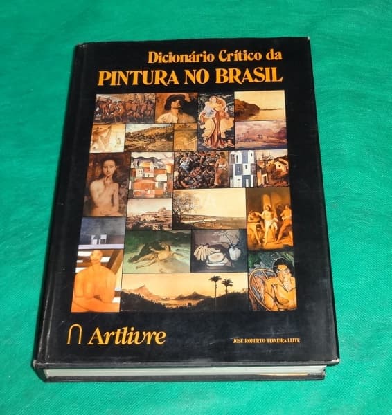 Livro: LEITE, José Roberto Teixeira. Dicionário Crítico da Pintura no Brasil. Editor Raul Mendes Sil — Não identificado