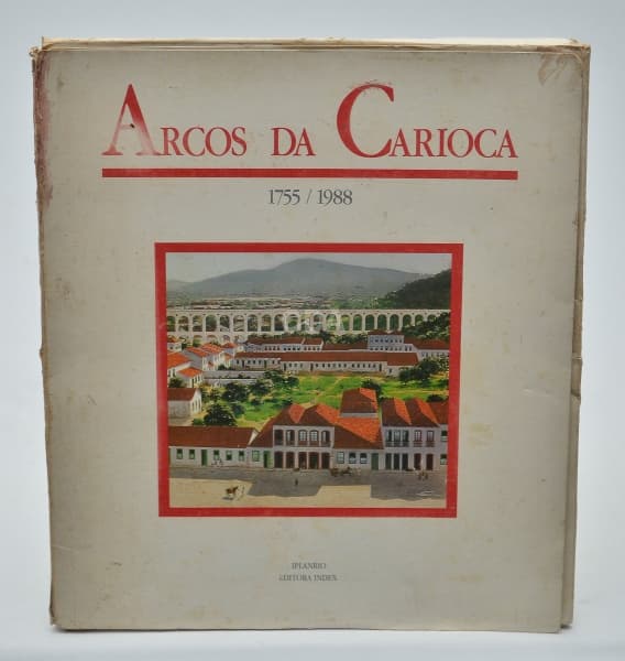 ÁLBUM ARCOS DA CARIOCA - "Em Cinco Momentos de Sua História", Paulo Bastos Cezar - Pref. da — Não identificado