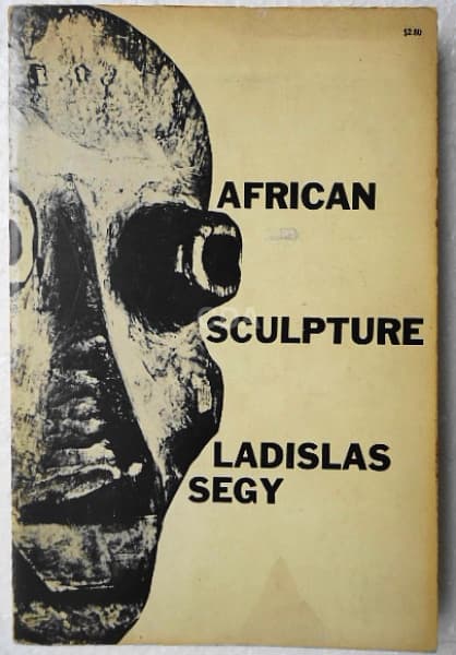 African Sculpture - Ladislas Segy (Autografado), livro editado em 1958, com 164 páginas ricamente il — Não identificado