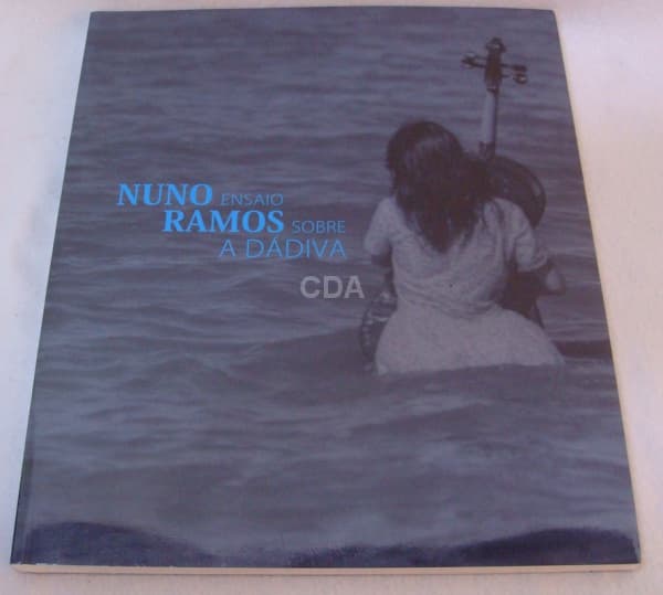 Nuno Ramos, ensaio sobre a dádiva. — Não identificado