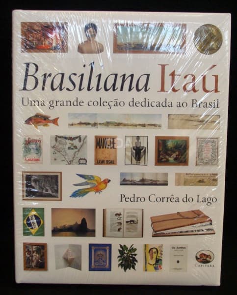 Brasiliana Itaú - Uma grande coleção dedicada ao Brasil, Pedro Corrêa Lago. — Não identificado