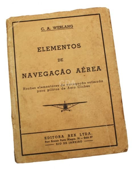 Livro: Elementos de Navegação Aérea - noções elementares de navegação estimada para pilotos de Aero — Não identificado