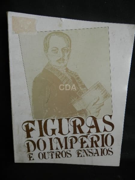 "FIGURAS DO IMPÉRIO E OUTROS ENSAIOS", Antonio Pereira, 91, autografado, o idealismo na Cons — Não identificado