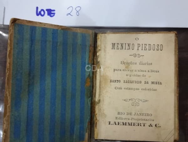 Livreto: O Menino Piedoso. Orações diárias para elevar a alma a Deus seguidas do Santo Sacrifício da — Não identificado