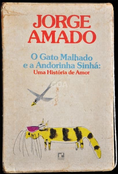 LIVRO - "O GATO MALHADO E A ANDORINHA SINHÁ: UMA HISTORIA DE AMOR" - 1ª edição, 1976. — Não identificado