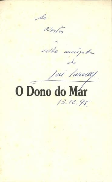 Livros (3): SARNEY, José. 1) O dono do mar. 1ª edição. São Paulo: Editora Siciliano, 1995. 284p. Bro — Não identificado