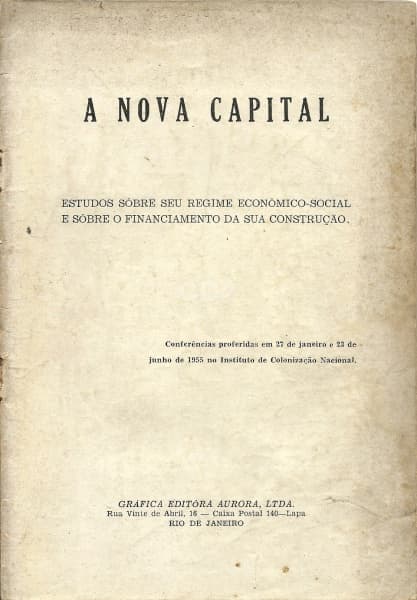 Livro: A Nova Capital. Estudos sobre seu regime econômico-social e sobre o financiamento da sua cons — Não identificado