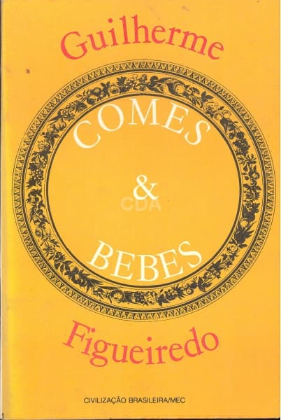 Livro: FIGUEIREDO, Guilherme. Comes & Bebes. Rio de Janeiro: Civilização Brasileira, 1978. 154p. Bro — Não identificado