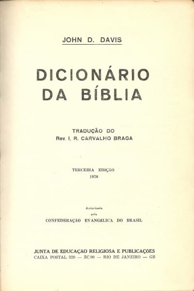 Livro: DAVID, John D. Dicionário da Bíblia. Tradução do Ver. I. R. Carvalho Braga. Terceira edição. — Não identificado