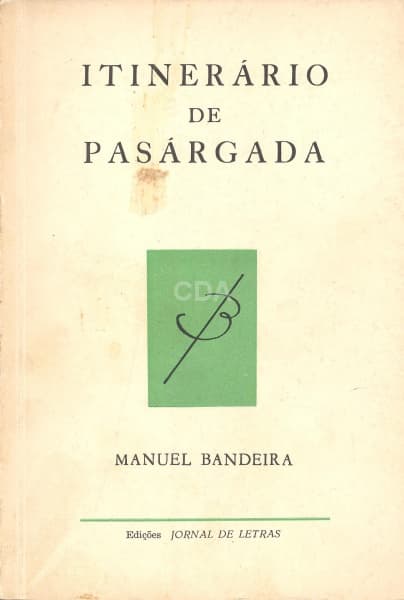 Livro: BANDEIRA, Manuel. Itinerário de Pasárgada. 1ª edição. s.l.: Jornal de Letras, 1954. 131p. B — Não identificado