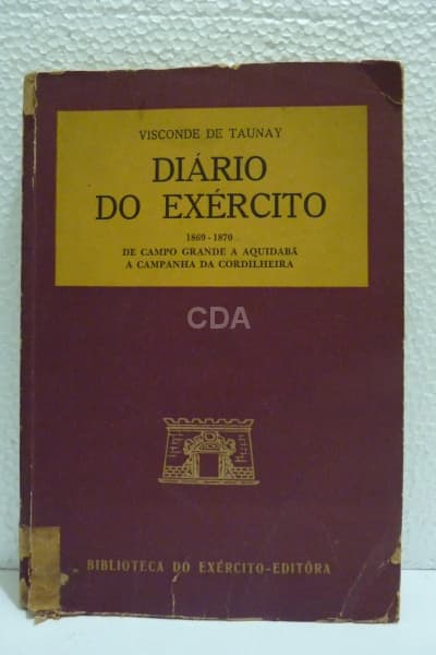 Livro - Diário do Exército - 1869/1870 - de Campo Grande a Aquidabá, contendo ilustrações. — Não identificado