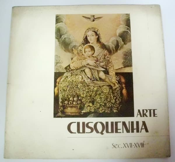 Livro "Arte Cusquenha" Séc. XVII e XVIII de março de 77. ilustrado. — Não identificado