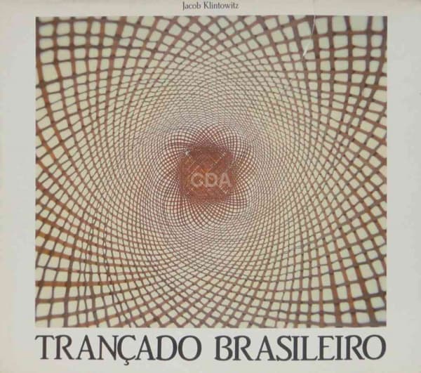 Jacob Klintowitz - Trançado Brasileiro - Projeto Cultural Rhodia (livro em bom estado mas a sobrecap — Não identificado