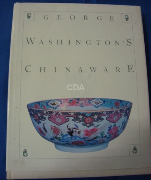 Livro GEORGE WASHINGTON`S CHINaWARE, 1982,capa dura, 244 pgs. — Não identificado