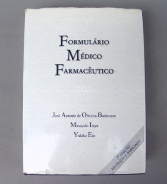 LIVRO, Formulário Médico Farmacêutico, Autores: José Antonio de Oliveira Batistuzzo, Masayuki Itaya — Não identificado