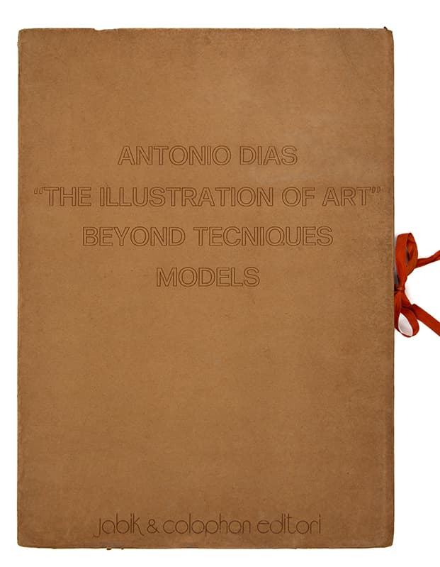 The Illustration of Art Beyond Tecniques Models — Antonio Dias